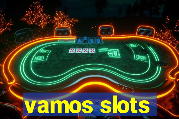 vamos slots